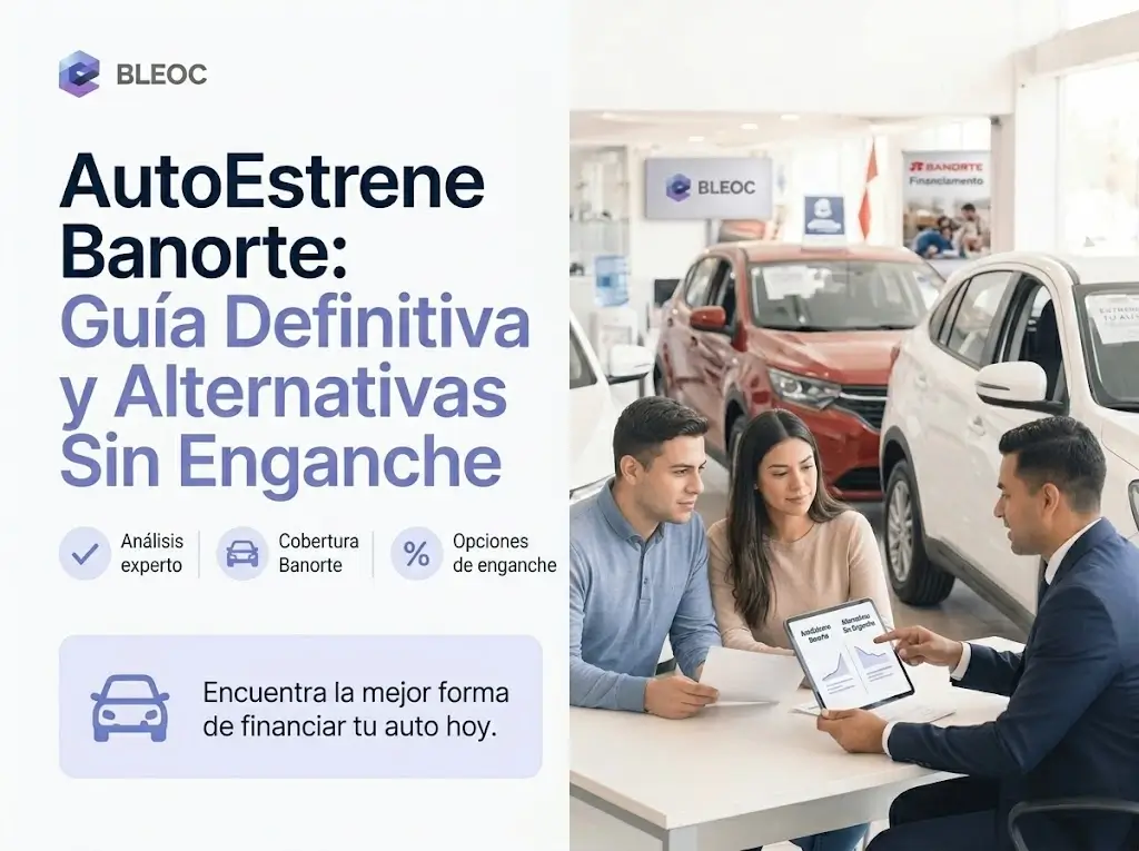 AutoEstrene Banorte: Guía Definitiva y Alternativas Sin Enganche